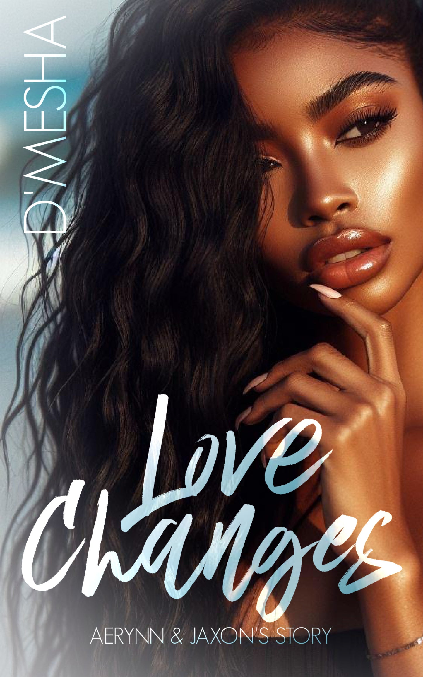 Love Changes: Aerynn & Jaxon’s Story (Autographed Copy)