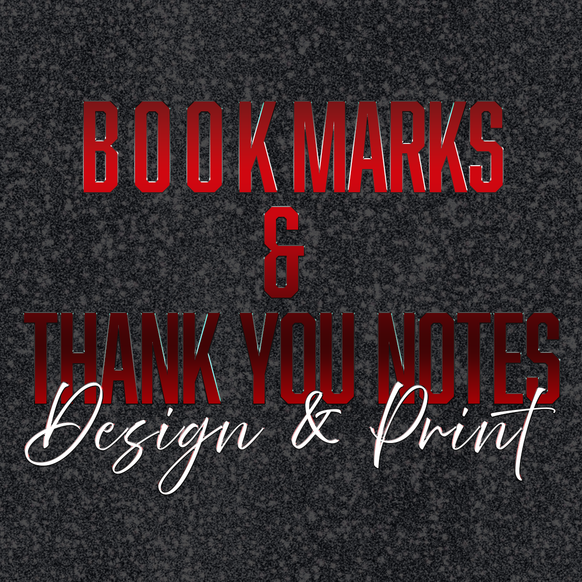 Custom Bookmarks and Thank You Cards
